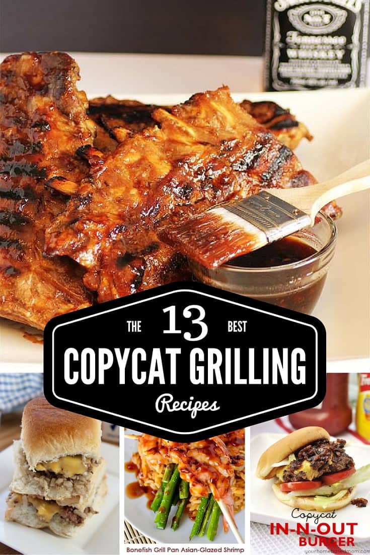 The 13 Best Copycat Grilling recipes