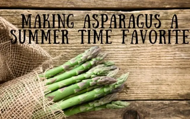 Making Asparagus a Summertime Favorite
