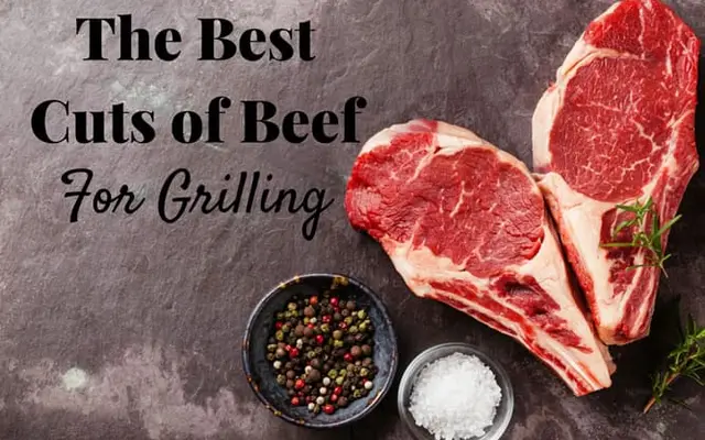The Best Cuts of Meat for Grilling