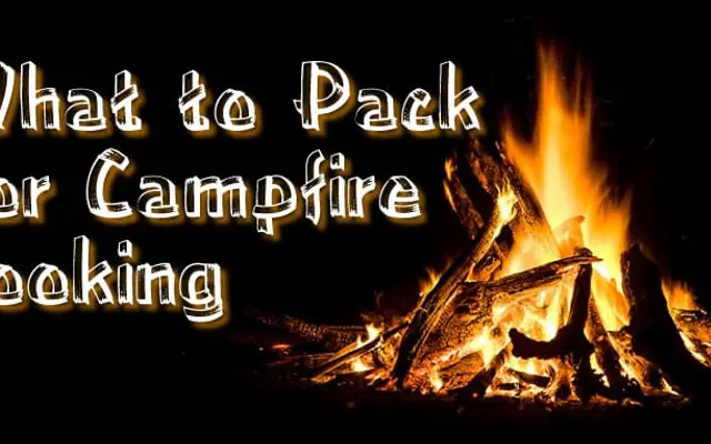 What to Pack For Campfire Cooking