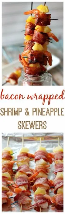 Bacon Wrapped Shrimp & Pineapple Skewers
