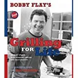 Bobby Flay Grilling For Life