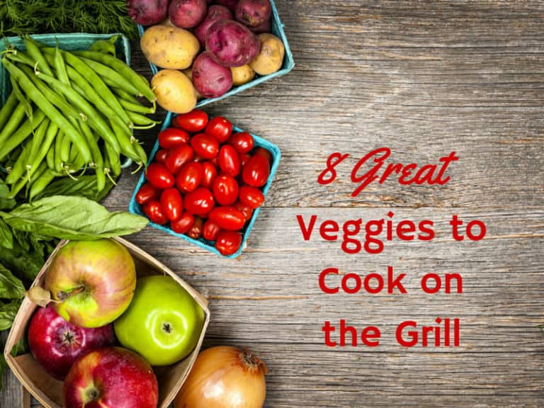 8 Great Veggies to Cook on the Grill